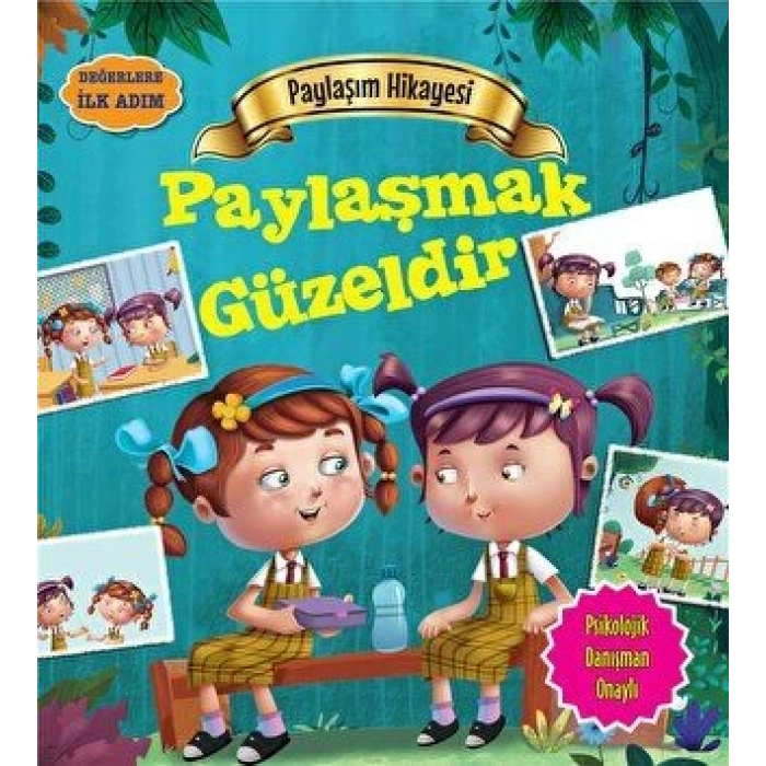 Değerlere İlk Adım - Paylaşım Hikayesi: Paylaşmak Güzeldir