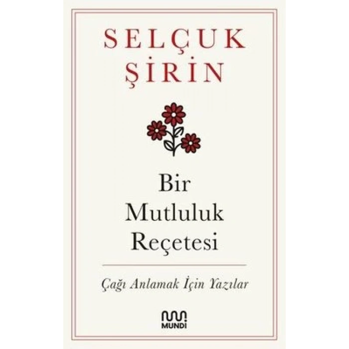 Bir Mutluluk Reçetesi