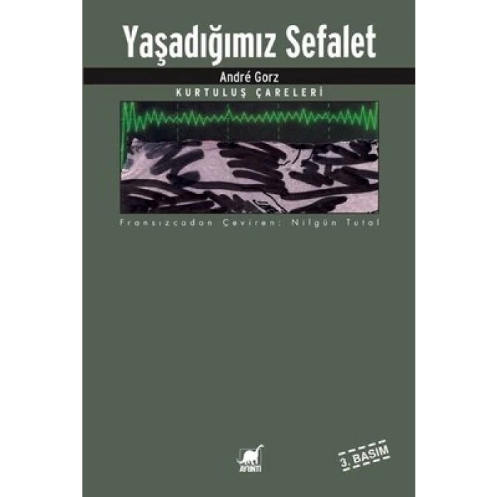 Yaşadığımız Sefalet