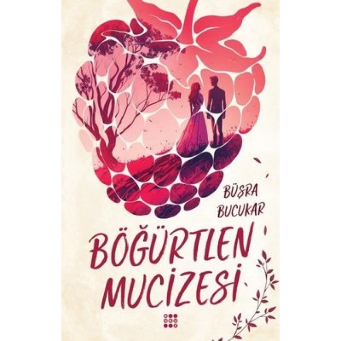 Böğürtlen Mucizesi