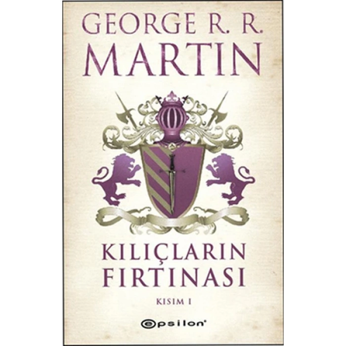 Kılıçların Fırtınası Kısım 1
