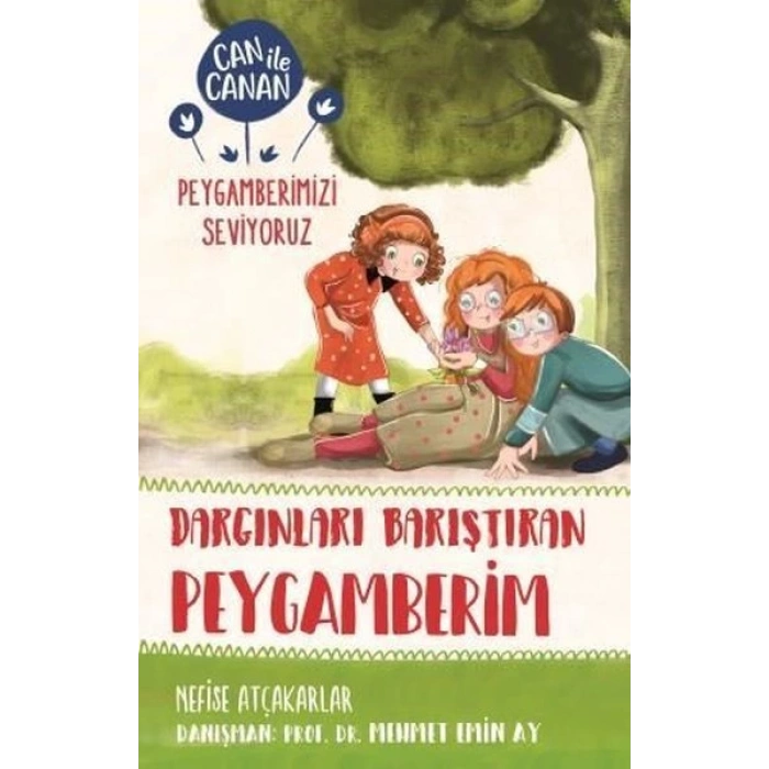 Dargınları Barıştıran Peygamberim - Can İle Canan Peygamberimizi Seviyoruz