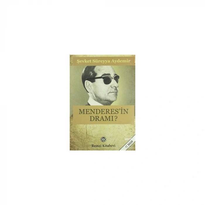 Menderes’in Dramı