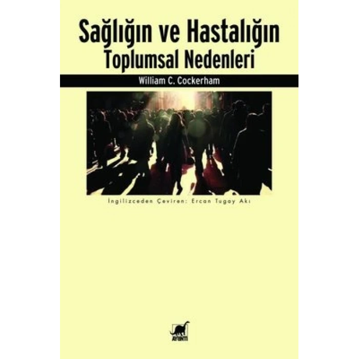 Sağlığın ve Hastalığın Toplumsal Nedenleri