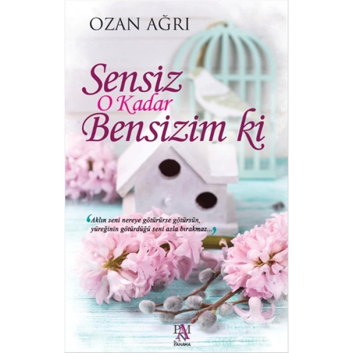 Sensiz O Kadar Bensizim Ki