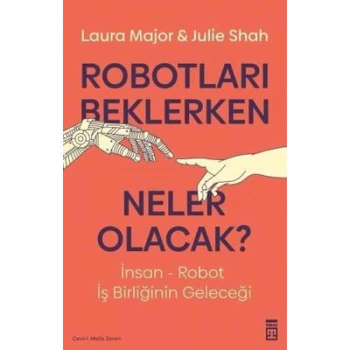 Robotları Beklerken Neler Olacak?