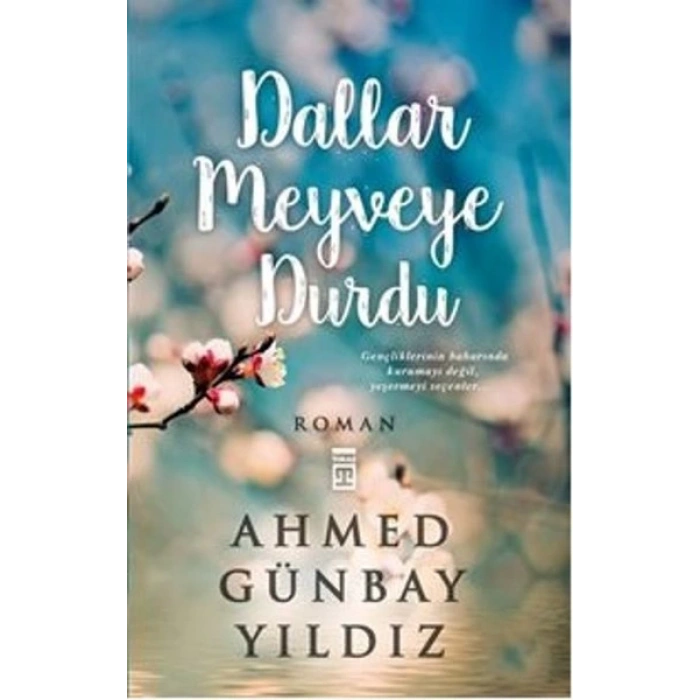 Dallar Meyveye Durdu