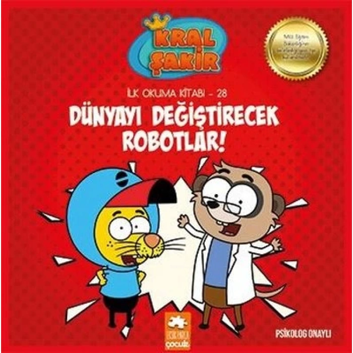 Kral Şakir İlk Okuma 28: Dünyayı Değiştirecek Robotla