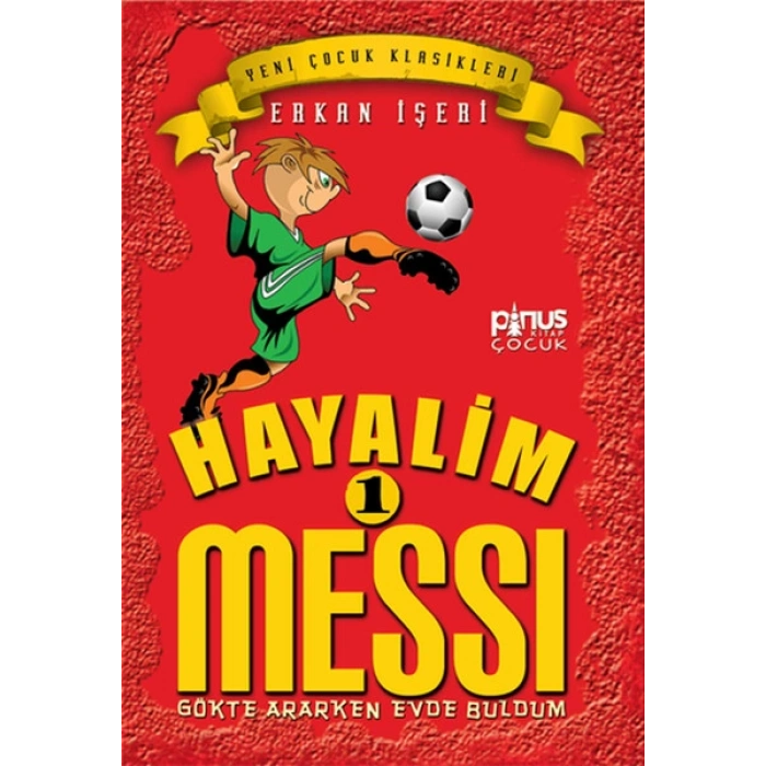 Hayalim Messi 1 - Gökte Ararken Evde Buldum