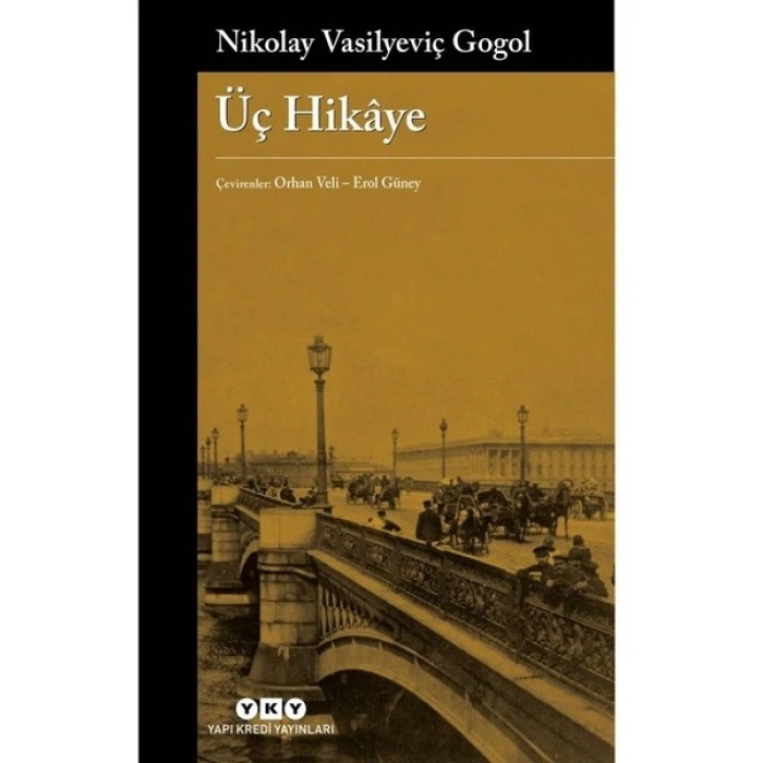 ÜÇ HİKAYE (NİKOLAY VASİLYEVİÇ GOGOL)