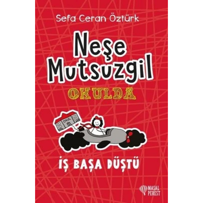 Neşe Mutsuzgil Okulda - İş Başa Düştü