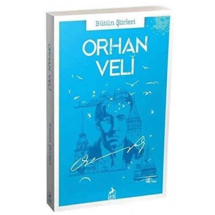 Orhan Veli Bütün Şiirleri