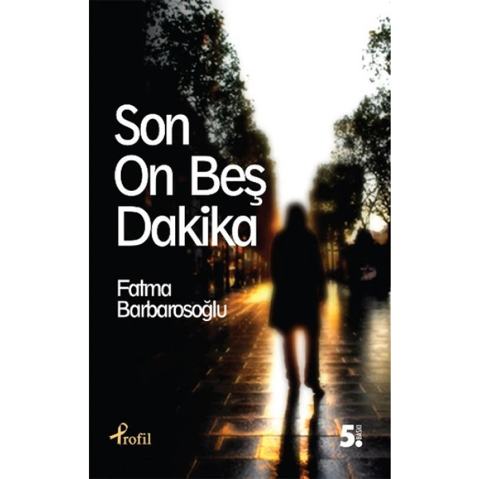 Son On Beş Dakika