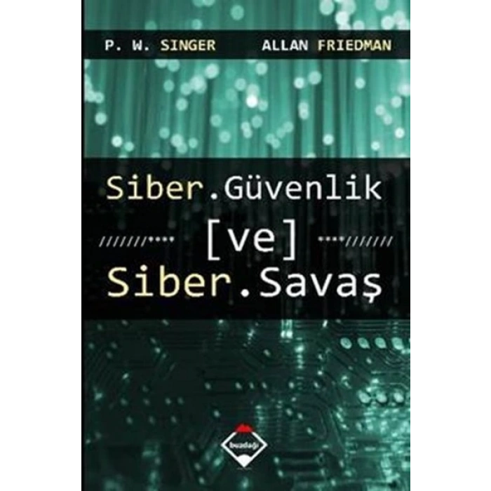 Siber Güvenlik ve Siber Savaş