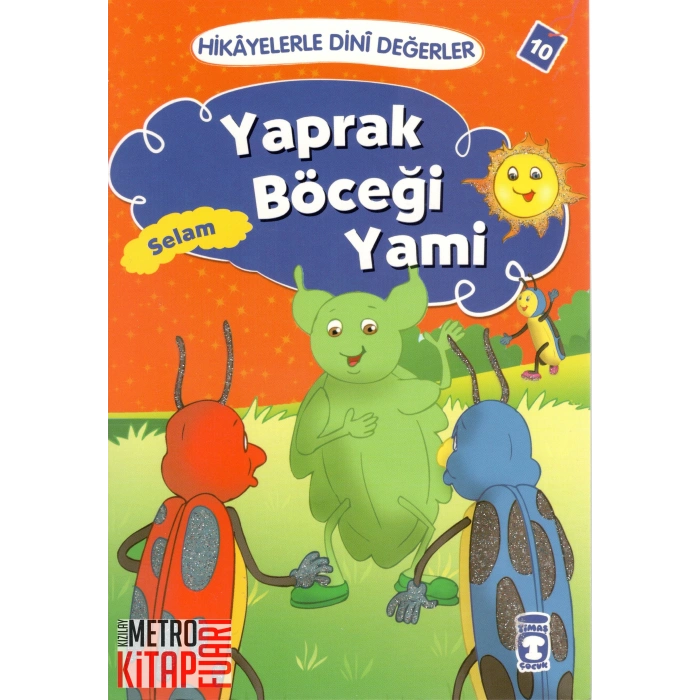 Hikayelerle Dini Değerler 10 - Yaprak Böceği Yami Selam