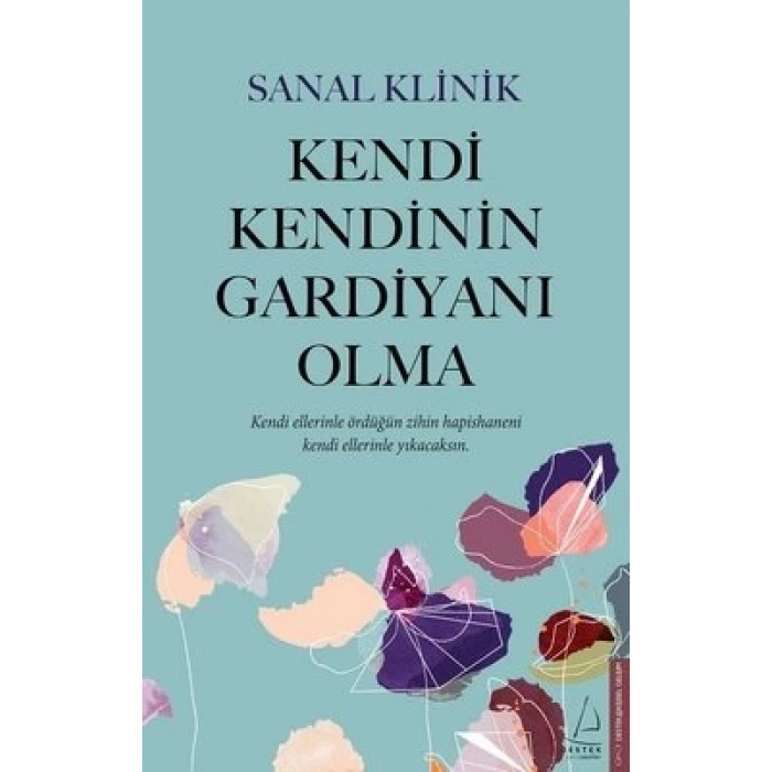 Kendi Kendinin Gardiyanı Olma