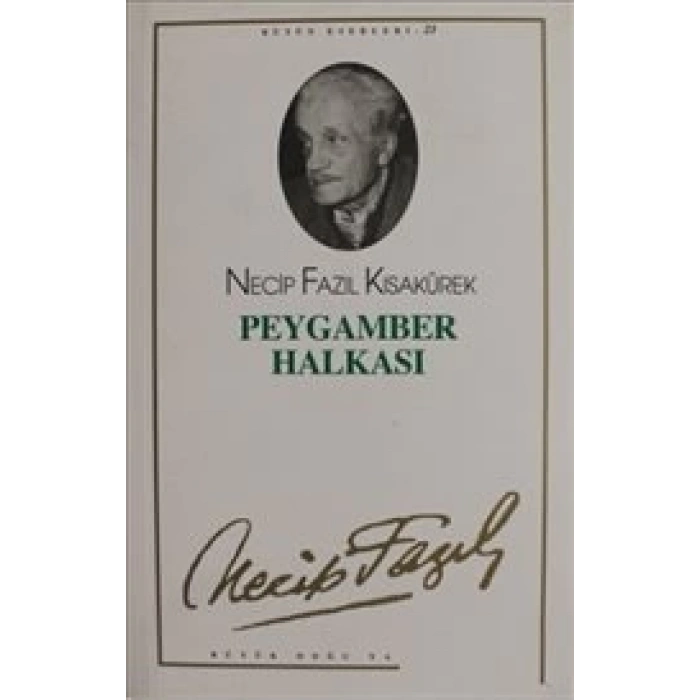 Peygamber Halkası : 22 - Necip Fazıl Bütün Eserleri