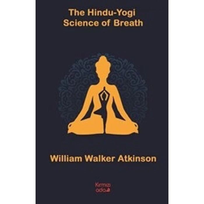 The Hindu Yogi Science of Breath