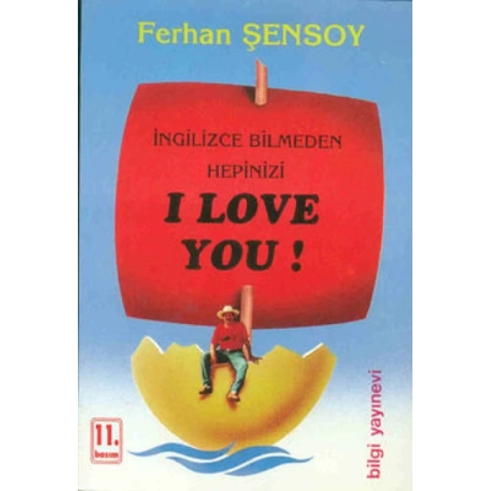 İngilizce Bilmeden Hepinizi I Love You