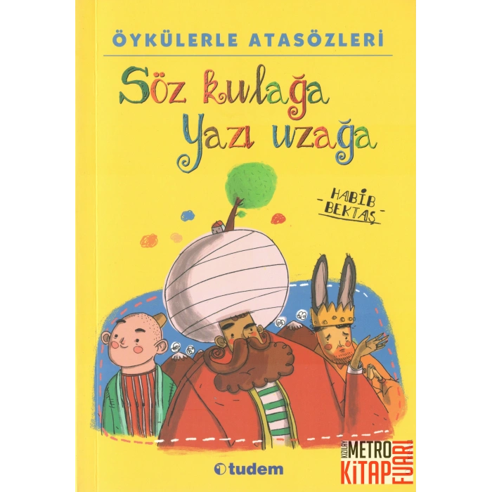 Söz Kulağa Yazı Uzağa