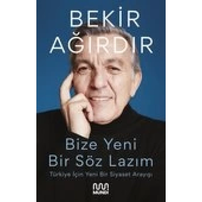 Bize Yeni Bir Söz Lazım