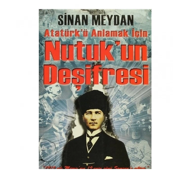 Nutuk’un Deşifresi