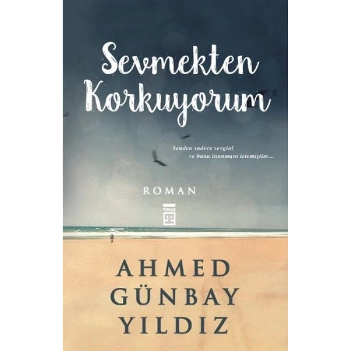 Sevmekten Korkuyorum