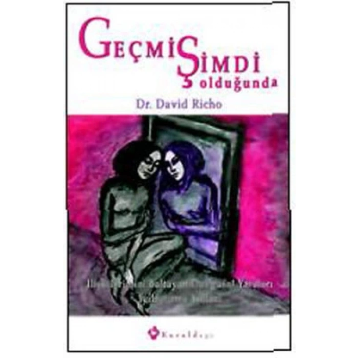 Geçmiş Şimdi Olduğunda