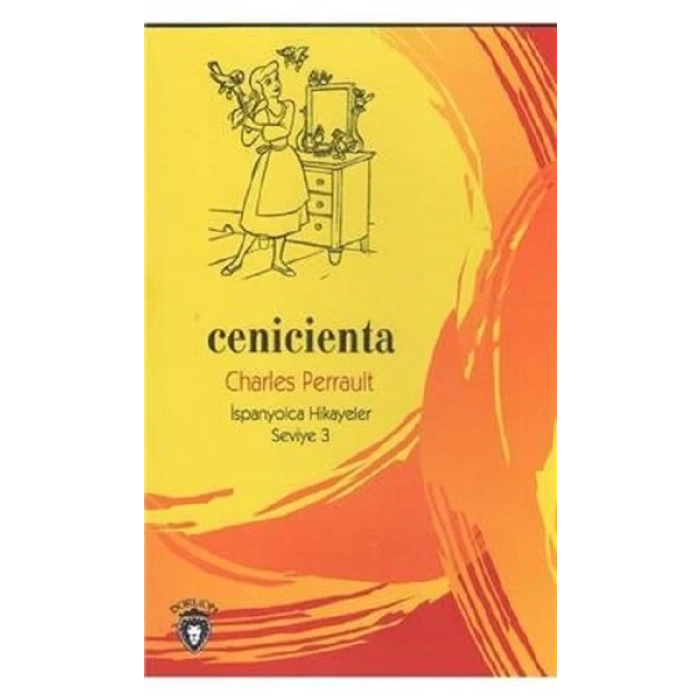 Cenicienta İspanyolca Hikayeler Seviye 3