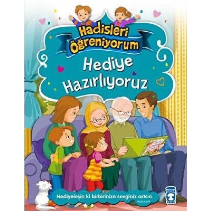 Hediye Hazırlıyoruz - Hadisleri Öğreniyorum
