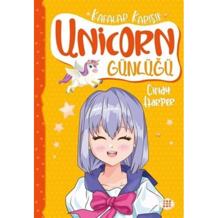 Unicorn Günlüğü 2 - Kafalar Karişik