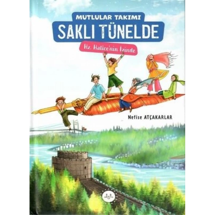 Mutlular Takımı Saklı Tünelde Hz Haticenin İzinde