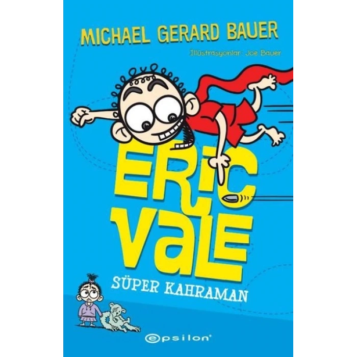 Süper Kahraman - Eric Vale