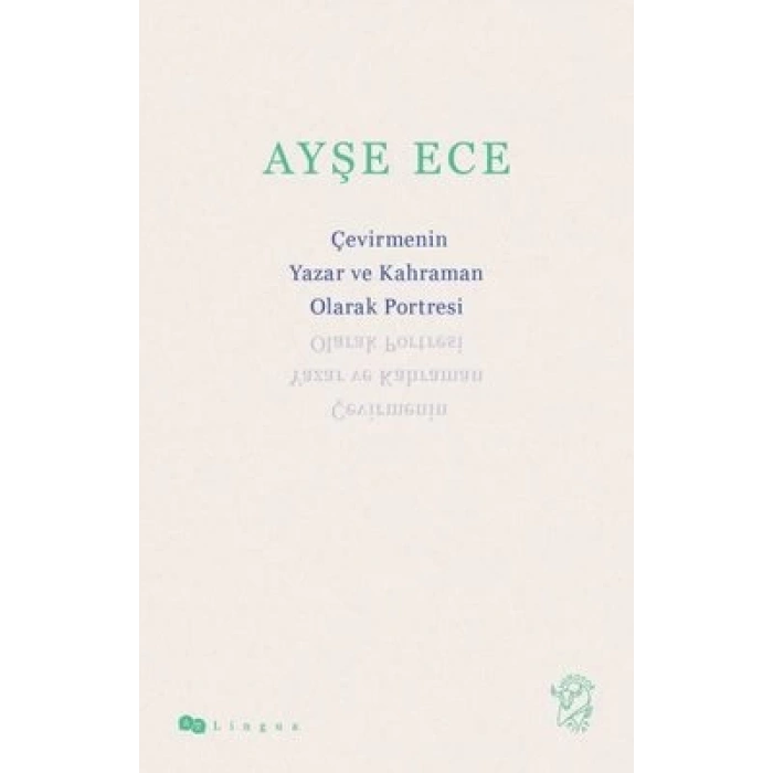 Çevirmenin Yazar ve Kahraman Olarak Portresi