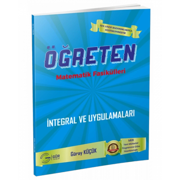 AYT Öğreten Matematik Fasikülleri İntegral ve Uygulamaları (Fen Lisesi Özel) Gür Yayınları