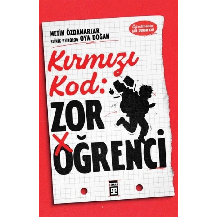 Kırmızı Kod: Zor Öğrenci