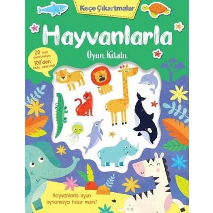 KEÇE ÇIKARTMALAR - HAYVANLARLA OYUN KİTABI