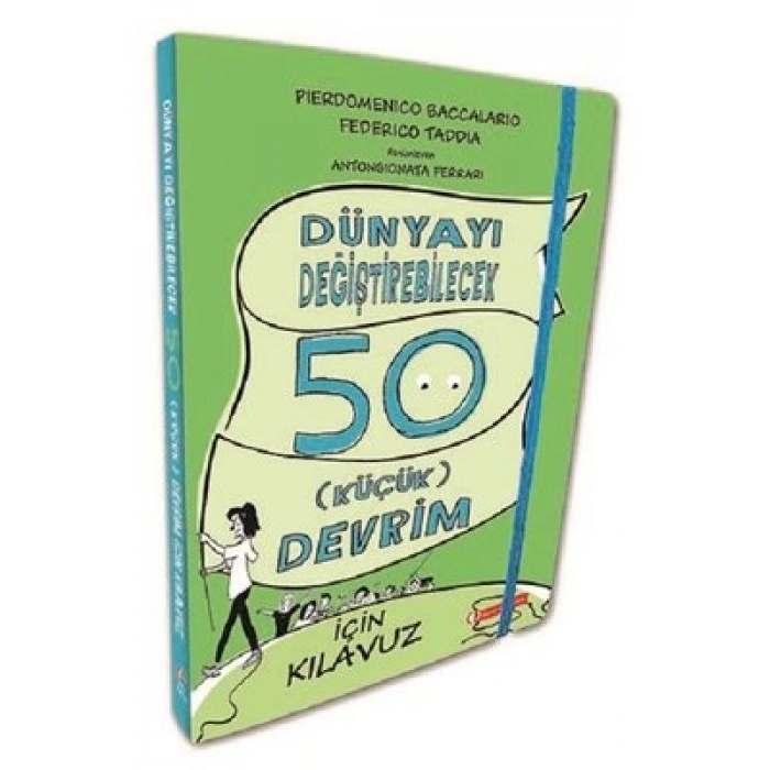 Dünyayı Değiştirebilecek 50 Küçük Devrim İçin Kılavuz