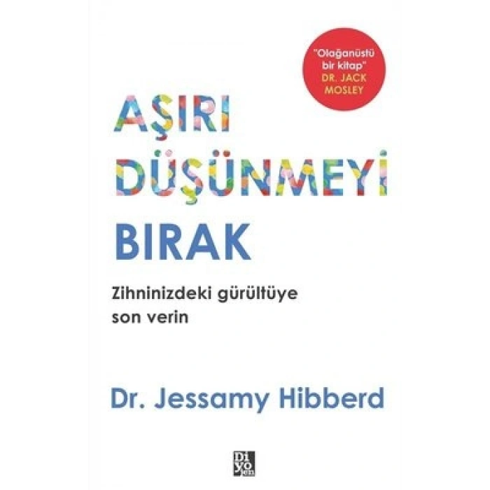 Aşırı Düşünmeyi Bırak