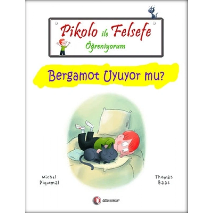 Pikolo ile Felsefe Öğreniyorum - Bergamot Uyuyor Mu?