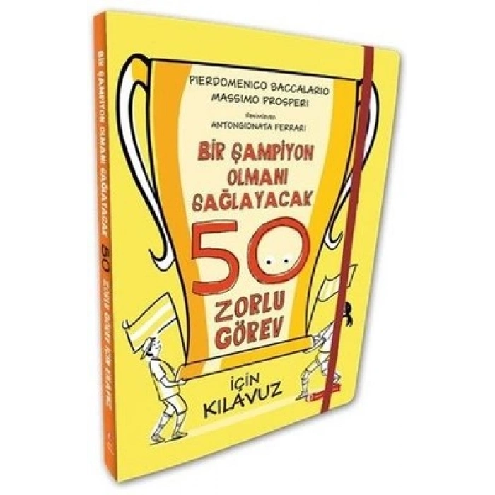 Bir Şampiyon Olmanı Sağlayacak 50 Zorlu Görev İçin Kılavuz (Ciltli)