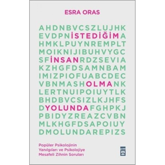 İstediğim İnsan Olma Yolunda