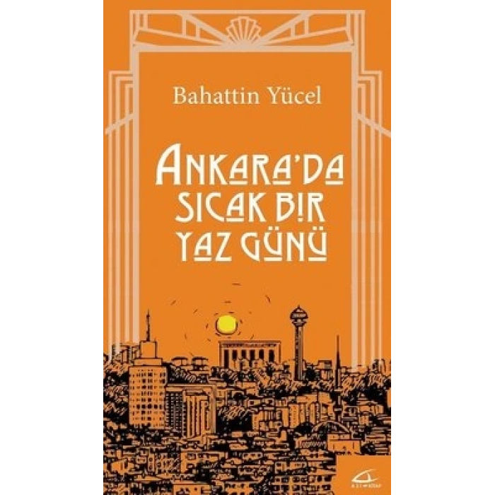 Ankarada Sıcak Bir Yaz Günü