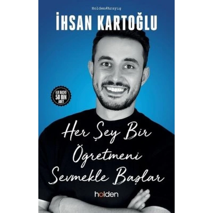 Her Şey Bir Öğretmeni Sevmekle Başlar