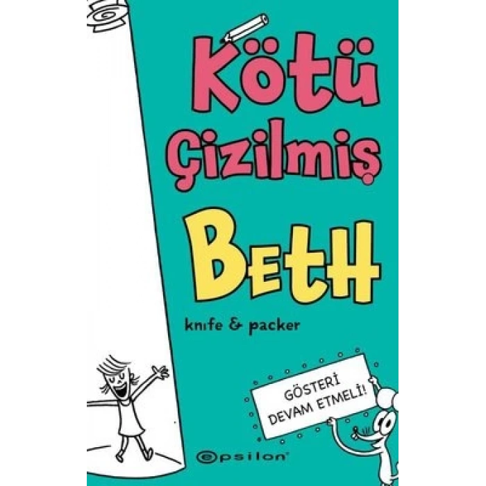 Kötü Çizilmiş Beth: Gösteri Devam Etmeli