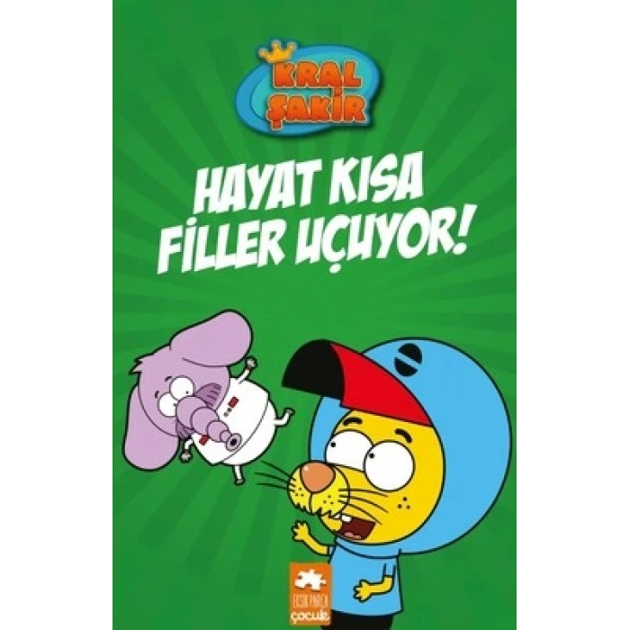 Kral Şakir 4-Hayat Kısa Filler Uçuyor