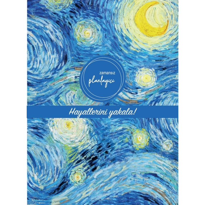 Zamansız Planlayıcı - Hayallerini Yakala!