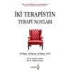 İki Terapistin Terapi Notları