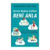 Anne Baba Lütfen Beni Anla