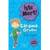 İşte Mert! – Çalışma Grubu – Yardım İstemek
